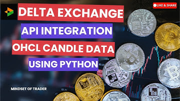Delta Exchange API Integration and OHLC Candle Data Using Python | History Data Using API