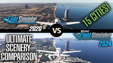 Microsoft Flight Simulator 2024 vs 2020 - ULTIMATE Scenery Comparison