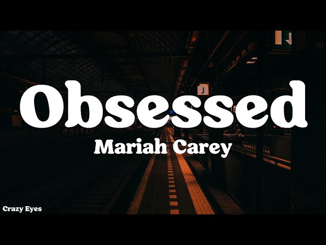 Mariah Carey - Obsessed (Lirik) class=
