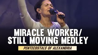 Video thumbnail of "Pentecostals Of Alexandria - Miracle Worker/Still Moving Medley"