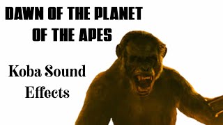 Sound Effects Of Koba - Dawn Of the Planet of The Apes