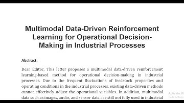 Multimodal Data Driven Reinforcement Learning for Operational Decision Making in Industrial Processe