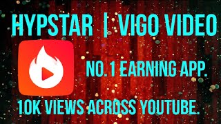 HYPSTAR | VIGO VIDEO | INTRODUCTION | NO. 1 EARNING APP screenshot 5