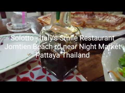Solotto - Italy's Smile Restaurant on Jomtien Beach rd in Pattaya Thailand soooo goood!!!