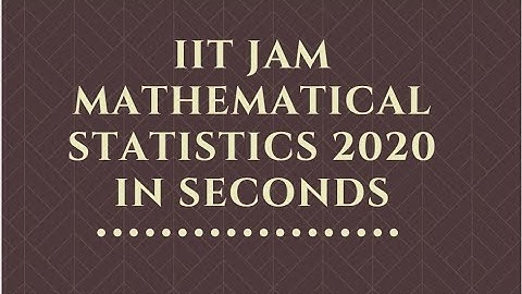IIT-JAM Answer Key 2020 Out | Statistics | IIT JAM || JAM 2020  PART 12 #iitjam2020 #statistics