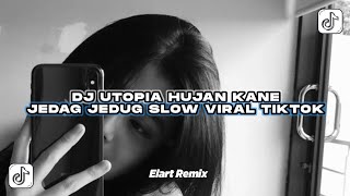 DJ AKU SELALU BAHAGIA SAAT HUJAN TURUN UTOPIA HUJAN JEDAG JEDUG SLOW VIRAL TIKTOK 2025