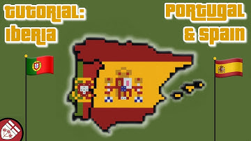 How to Build Iberia - World Map Tutorials (Part 3)