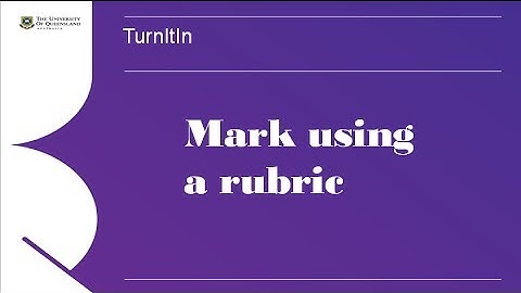 TurnItIn - Mark using a rubric