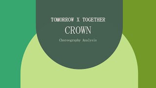 Download Lagu TXT CROWN Choreography Analysis