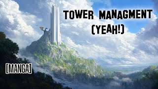 Why be over-powered to manage a tower? Let the girls do it! [manga]