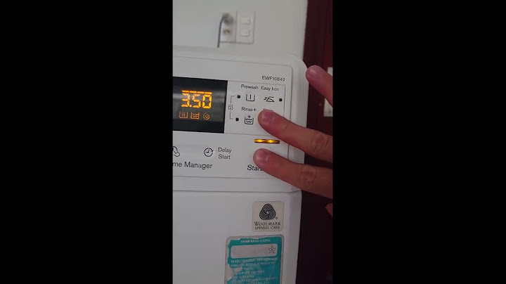 Cách sửa máy giặt electrolux báo lỗi e40 năm 2024
