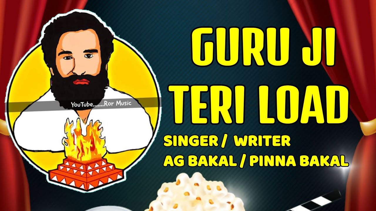 Guru Brahmanand ji song    Vedio  2018 Guru ji Teri load   AG Bakal7056039747  Pinna Bakal