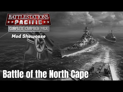 Battlestations Pacific Complete Campaign Pack Mod Showcase Battle Of The North Cape Battlestations Pacific Complete Campaign Pack Mod Showcase Battle Of The North Cape