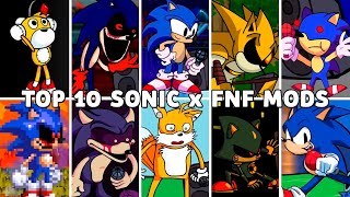 Top 10 Sonic x FNF Mods (Sonic HD, Sonic.exe, Metal Sonic, Tails) - Friday Night Funkin'