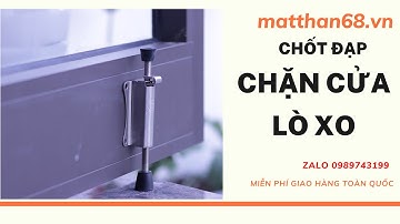 Chốt Đạp CHân Chặn Cửa Lò Xo | Chốt Giữ Gió [ ZALO 0989743199]