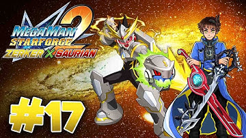 Megaman Star Force 2: Zerker x Saurian Playthrough with Chaos part 17: The Zerker OOPArt
