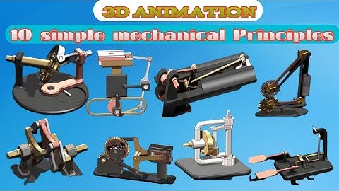 10 Simple Mechanical Principles |   3d animation  |