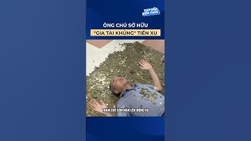 Ông chú sở hữu "gia tài khủng" tiền xu #shorts