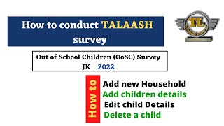 How to conduct TALAASH survey in Jk (Out of School  Children Survey) (Talaash survey) oosc survey screenshot 2