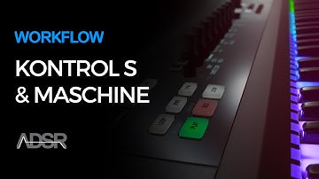Komplete Kontrol S Series & Maschine Workflow Walkthrough