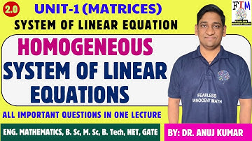 L-7 HOMOGENEOUS LINEAR EQUATIONS | SOLUTION OF LINEAR HOMOGENEOUS EQUATION | ENGINEERING MATHEMATICS