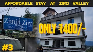 BUDGET HOTEL & HOMESTAY IN ZIRO VALLEY | MOST AFFORDABLE STAY AT ZIRO VALLEY