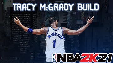 BEST TRACY McGRADY BUILD on NBA 2K21 NEXT-GEN