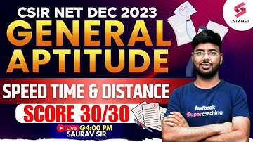 CSIR NET Dec 2023 | General Aptitude PYQs Solution | Time Speed & Distance | Saurav Sir