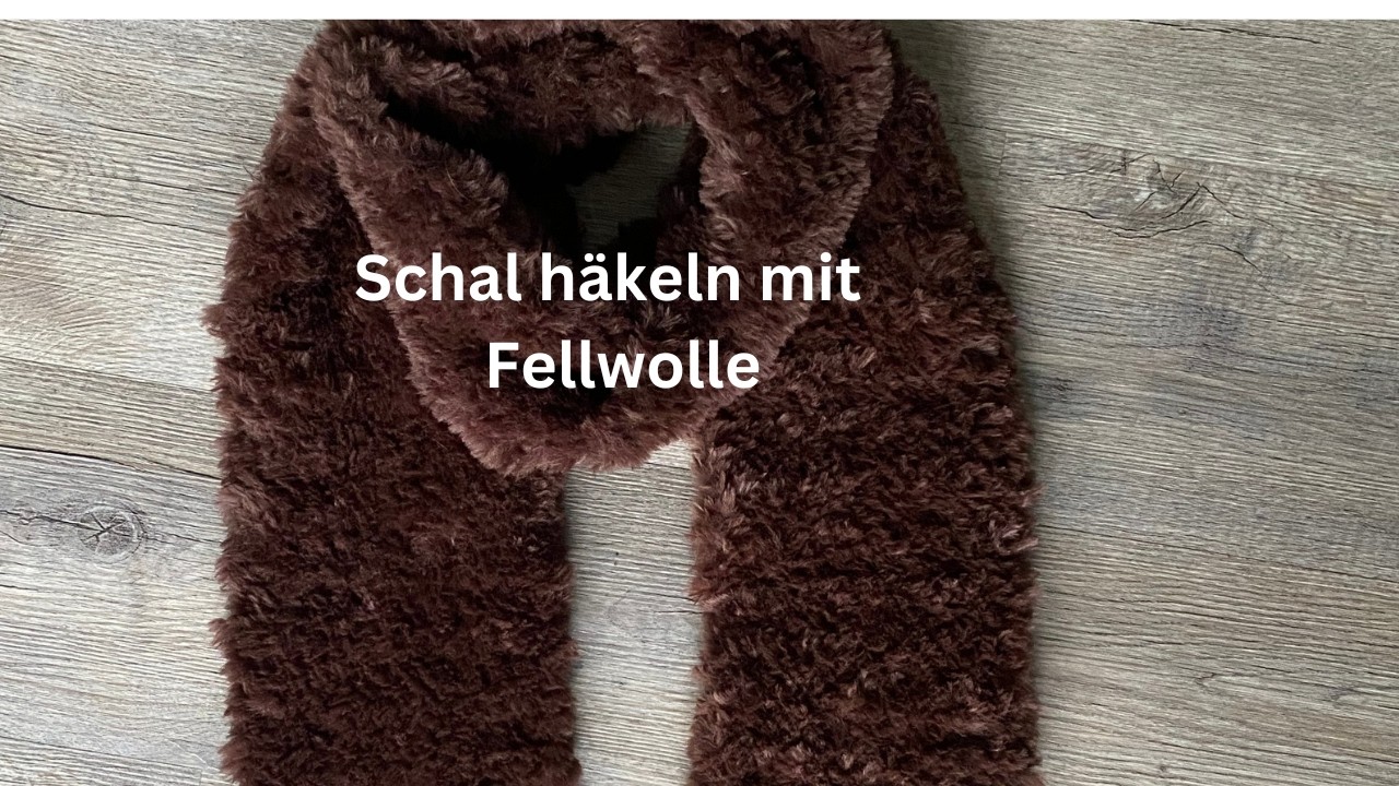 Schal häkeln mit Fellwolle