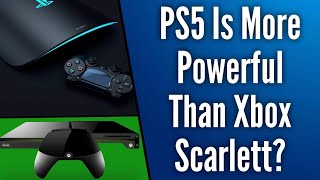 Ps5 Will Be More Powerful Than Xbox Scarlett Rumor