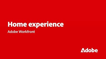 Workfront - Customized Home Experience | Adobe for Business