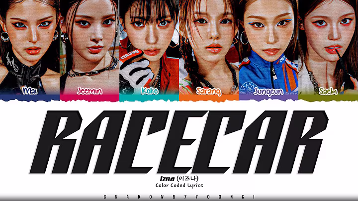 [CORRECT] izna 'Racecar' Lyrics (이즈나 Racecar 가사) [Color Coded Han_Rom_Eng] | ShadowByYoongi
