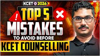 KCET 2026 Counselling: Top 5 Mistakes to Avoid Before Option Entry | KCET Seat Allotment Tips