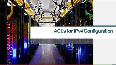 ENSA M5 ACL for IPv4 Configuration