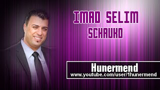 Hunermend - Imad Selim - Schauko - Shexanie Resimi