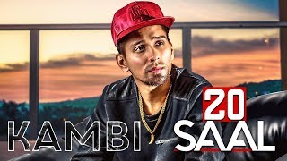 20 Saal | Kambi Rajpuria | Full Audio | New Punjabi song 2018