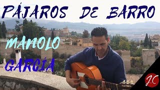 Video-Miniaturansicht von „PÁJAROS  DE BARRO, MANOLO GARCIA. Jerónimo de Carmen-Guitarra flamenca“