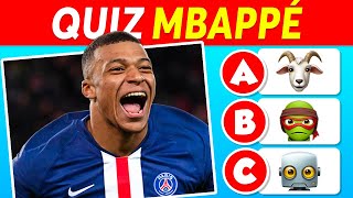 Quiz Mbappé À Quel Point Connais-Tu Kylian Mbappé ? Quiz Football