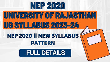 Rajasthan University UG Syllabus 2023-24 || NEP 2020 || NEW SYLLABUS PATTERN || FULL DETAILS