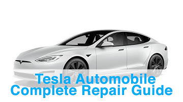 Tesla Automobile Complete Repair Guide - Error Codes and Troubleshooting!