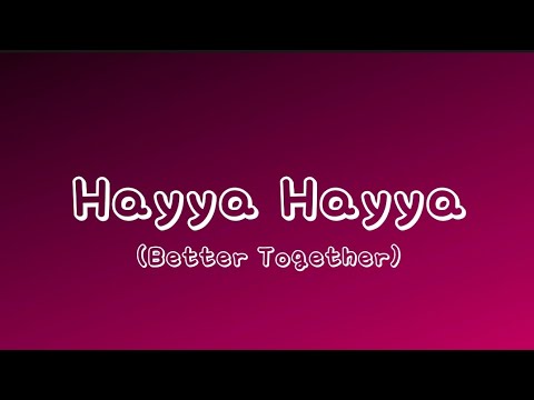 Hayya Hayya (Better Together) (Lyrics) | FIFA World Cup 2022 Qatar ...