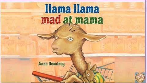 Llama Llama Mad at Mama ( Animated Read Aloud)