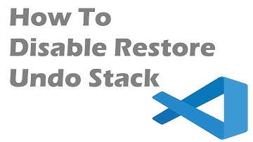 How To Disable Restore Undo Stack In Visual Studio Code