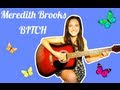 Meredith Brooks - Bitch (alanis morissette cover)