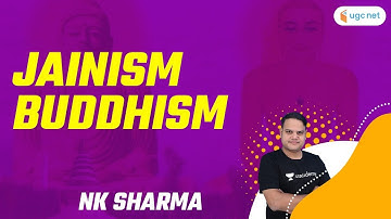 NTA UGC NET 2021 | Jainism & Buddhism | Special Class | By N.K Sharma