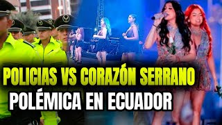 Corazón Serrano: Policia interrumpe concierto y obliga a apagar todo en Ecuador
