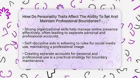 How Do Personality Traits Affect The Ability To Set And Maintain Professional Boundaries?