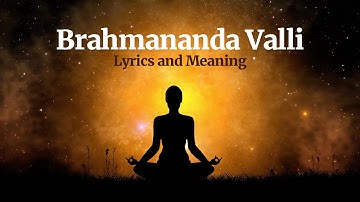 Brahmananda Valli [Taittiriya Upanishad] | With Lyrics & Meaning (Vedic Chants)