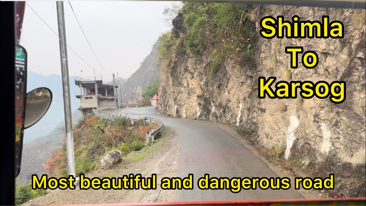 Shimla to karsog road trip most beautiful and dangerous road thakur