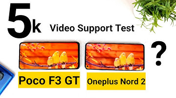 Poco F3 GT vs Oneplus Nord 2 5k video support test dimensity 1200🔥🔥🔥